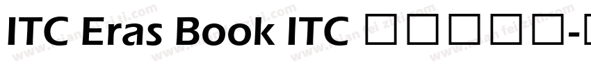 ITC Eras Book ITC 伊拉斯书体字体转换